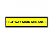 Highway Maintenance Self-Adhesive Sign